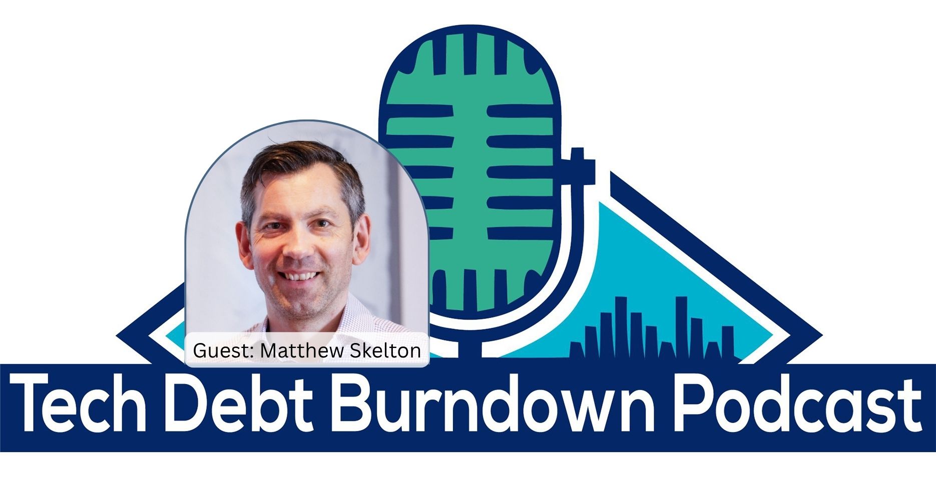 tech debt burndown podcast logo and portrait of author matthew skelton